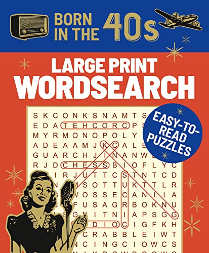 Born in the 40s Large Print Wordsearch: Easy-to-Read Puzzles (Puzzles of the Decade)