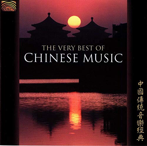 The Very Best Of Chinese Music - The Very Best of Chinese Music [CD]
