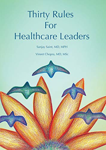 Thirty Rules for Healthcare Leaders : Illustrated by Gina Kim
