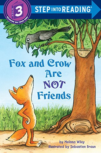 Fox and Crow Are Not Friends (Step Into Reading - Level 3 - Quality): Step Into Reading 3