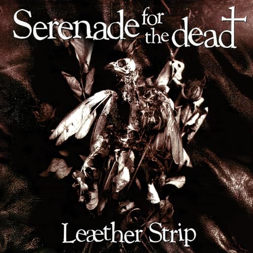 Leaher Strip - Serenade For The Dead [VINYL]