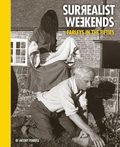 Surrealist Weekends. : Farleys in the Fifties