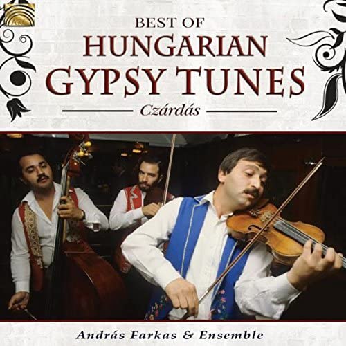 András Farkas And Ensemble - Best Of Hungarian Gypsy Tunes [CD]
