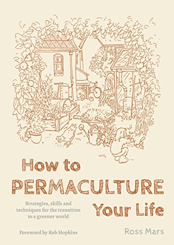 How to Permaculture Your Life