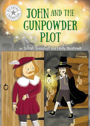 Reading Champion: John and the Gunpowder Plot : Independent Reading White 10