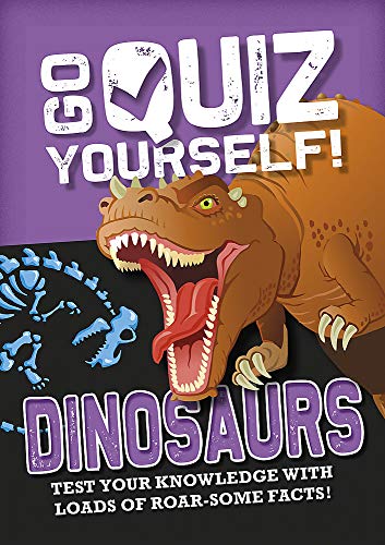 Dinosaurs (Go Quiz Yourself!)