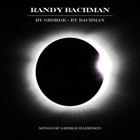 Bachman Randy - By George By Bachman [CD]