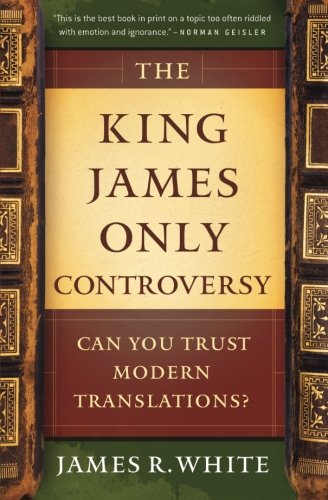 Book cover: "The King James Only Controversy" with antique book edges.