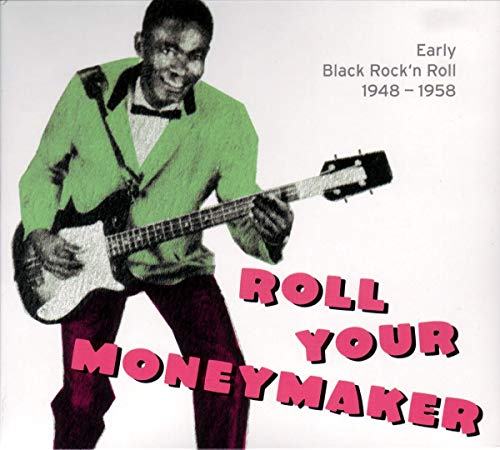 Various Artists - Roll Your Moneymaker: Early Black Rock 'n Roll 1948-1958 [CD]