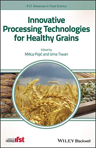 Innovative Processing Technologies for Cereal and Pseudocereal Grains