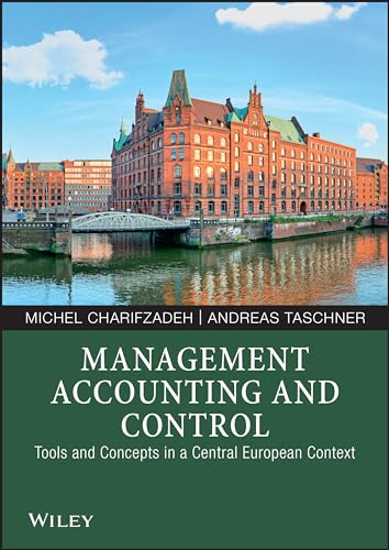 Management Accounting and Control : Tools and Concepts in a Central European Context