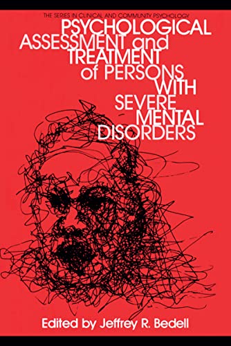 Psychological Assessment And Treatment Of Persons With Severe Mental disorders