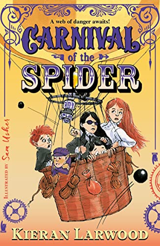 Carnival of the Spider: BLUE PETER BOOK AWARD-WINNING AUTHOR (Carnival of the Lost)