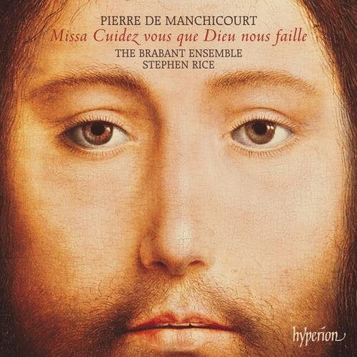 Stephen Rice: The Brabant Ensemble - Manchicourtmissa Cuidez Vous Que Dieu [CD]