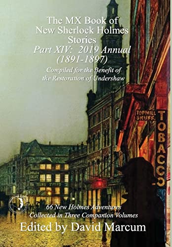 The MX Book of New Sherlock Holmes Stories - Part XIV : 2019 Annual (1891-1897) : 14
