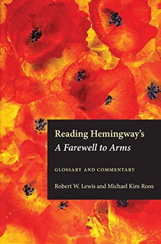 Reading Hemingway's A Farewell to Arms: Glossary and Commentary