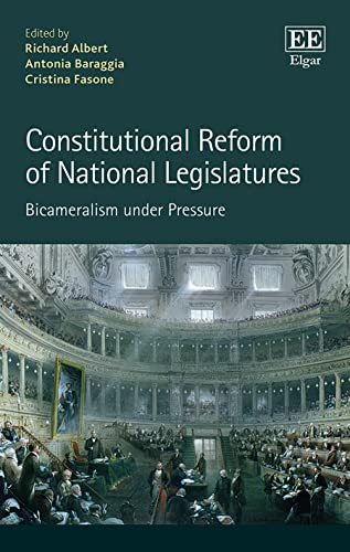Constitutional Reform of National Legislatures: Bicameralism Under Pressure