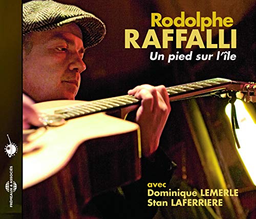 Rodolphe Raffalli - Un pied sur l'ile [CD]