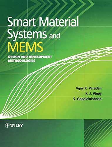 Smart Material Systems and MEMS: Design and Development Methodologies