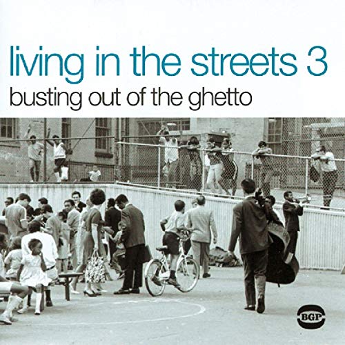 Various Artists - Living in the Streets Vol.3: Busting Out of the Ghetto [CD]