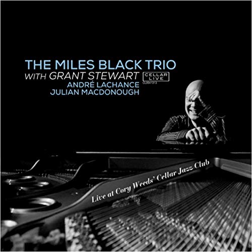 Miles Black Trio With Grant Stewart - Live At Cory Weeds' Cellar Jazz Club [CD]