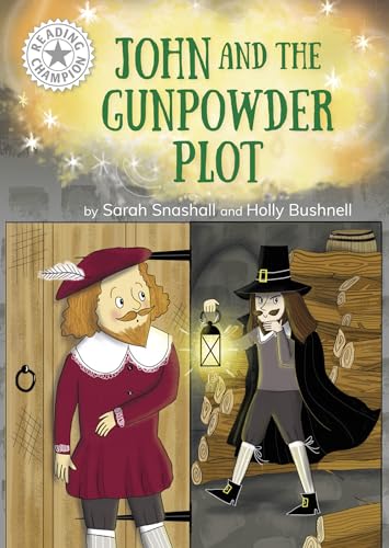 Reading Champion: John and the Gunpowder Plot : Independent Reading White 10