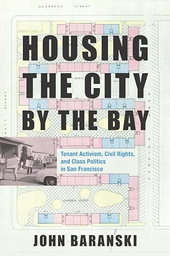 Housing the City by the Bay: Tenant Activism