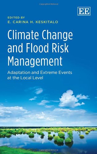 Climate Change and Flood Risk Management: Adaptation and Extreme Events at the Local Level