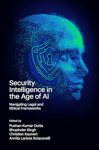 Security Intelligence in the Age of AI : Navigating Legal and Ethical Frameworks