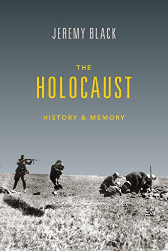 The Holocaust: History and Memory