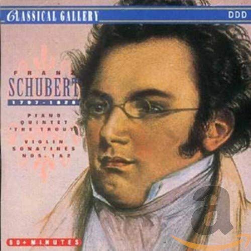 Schubert F. - Schubert: Piano Quintet - The Trout / Violin Sonatines 1 & 2 [CD]