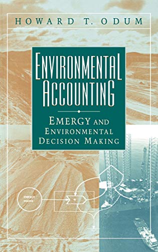 Environmental Accounting: EMERGY and Environmental Decision Making