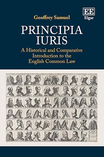 Principia Iuris : A Historical and Comparative Introduction to the English Common Law