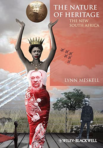 The Nature of Heritage: The New South Africa
