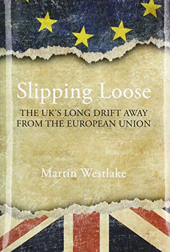 Book cover: "Slipping Loose" about the UK leaving the European Union.