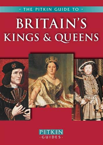 Britain's Kings & Queens (Pitkin Guides)