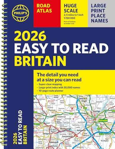 2026 Philip's Easy to Read Road Atlas of Britain : (A4 Spiral Bound)