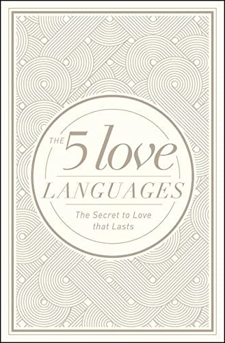 The 5 Love Languages Hardcover Special Edition: The Secret to Love That Lasts (Deckled Rough Edge)