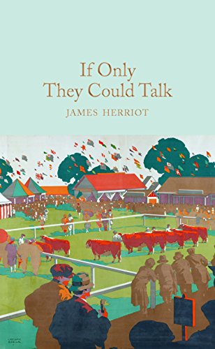 If Only They Could Talk: James Herriot (Macmillan Collector's Library)