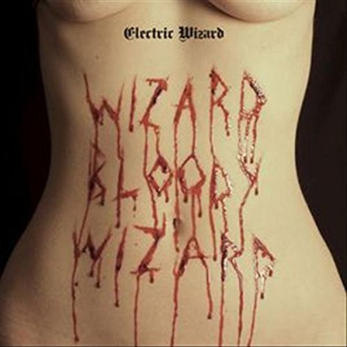 Electric Wizard - Wizard Bloody Wizard [Black Vinyl] [VINYL]