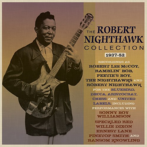 Various - The Robert Nighthawk Collection 1937-52 [CD]