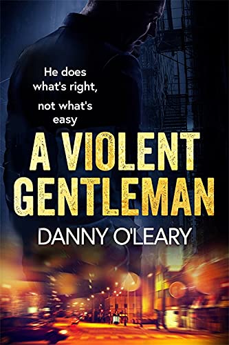 A Violent Gentleman: For fans of Martina Cole and Kimberley Chambers