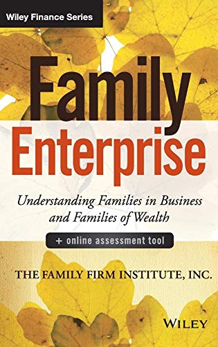 Family Enterprise + Online Assessment Tool: Understanding Families in Business and Families of Wealth
