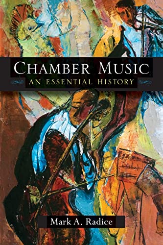 Chamber Music : An Essential History