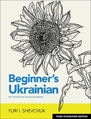 Beginner's Ukrainian with Interactive Online Workbook, 3rd Integrated edition: Integrated With the Ukrainian-english Collocation Dictionary