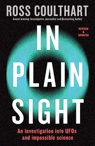 In Plain Sight: An investigation into UFOs and impossible science