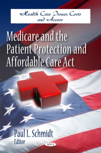 Medicare & the Patient Protection & Affordable Care Act