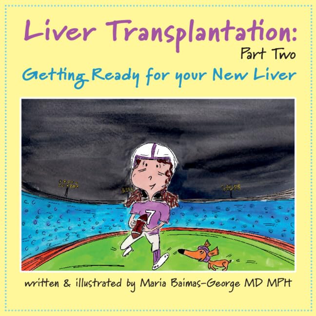 Liver Transplantation: Volume 2 : Getting Ready for Your New Liver