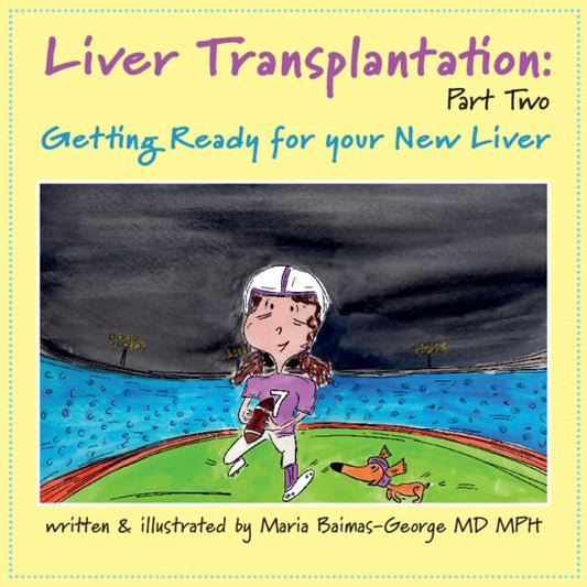 Liver Transplantation: Volume 2 : Getting Ready for Your New Liver