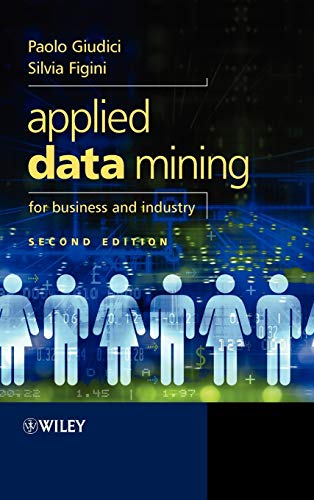 Applied Data Mining for Business and Industry